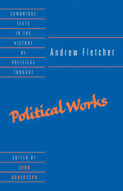 Andrew Fletcher: Political Works