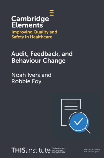 Audit, Feedback, and Behaviour Change
