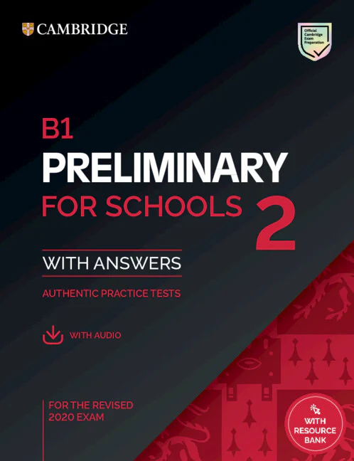B1 Preliminary for Schools 2 Student's Book with Answers with Audio with Resource Bank