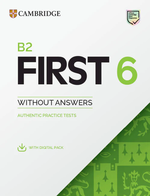 B2 First 6 Practice Tests Student's Book without Answers with Digital Pack