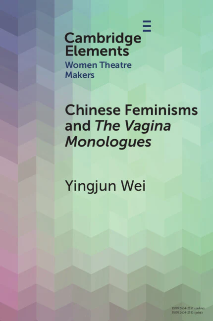 Chinese Feminisms and <i>The Vagina Monologues</i>
