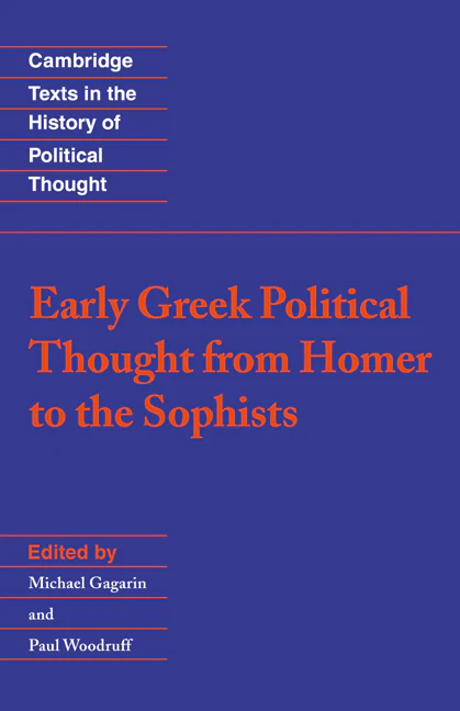 Early Greek Political Thought from Homer to the Sophists
