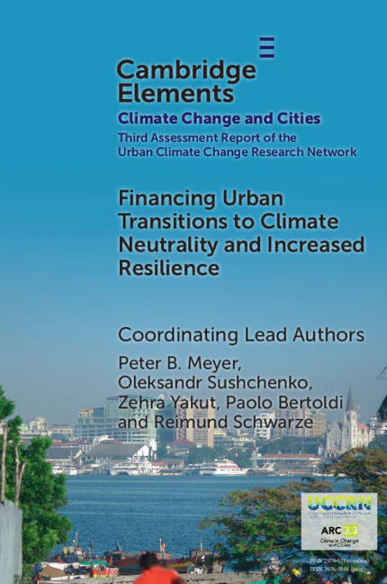 Financing Urban Transitions to Climate Neutrality and Increased Resilience in Cities