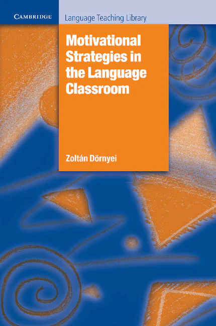 Motivational Strategies in the Language Classroom