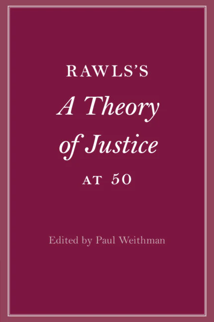 Rawls’s A Theory of Justice at 50