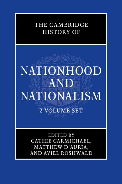 SALE The Cambridge History of Nationhood and Nationalism 2 Volume Hardback Set