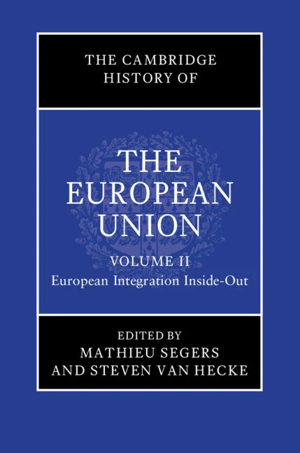 SALE The Cambridge History of the European Union  Volume 2: European Integration Inside-Out