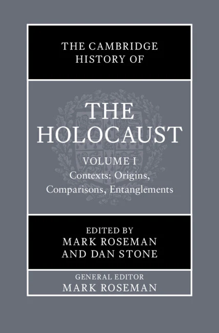SALE The Cambridge History of the Holocaust Volume 1: Contexts: Origins, Comparisons, Entanglements