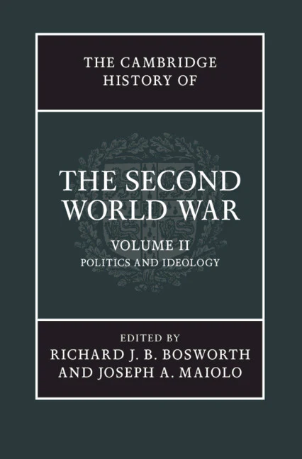 SALE The Cambridge History of the Second World War Volume 2: Politics and Ideology