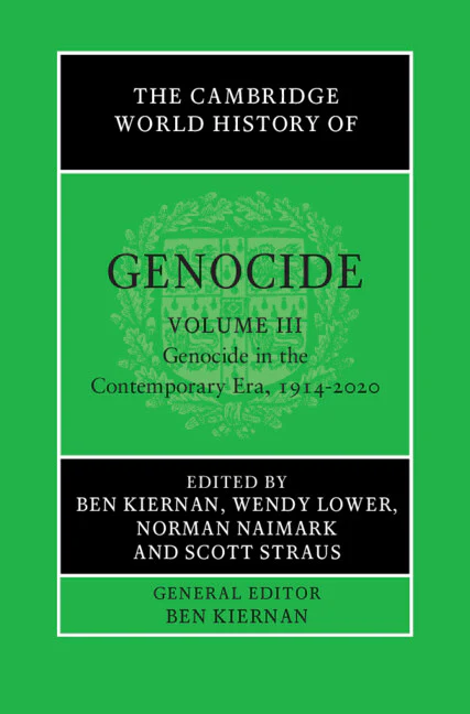 SALE The Cambridge World History of Genocide: Volume 3. Genocide in the Contemporary Era, 1914–2020