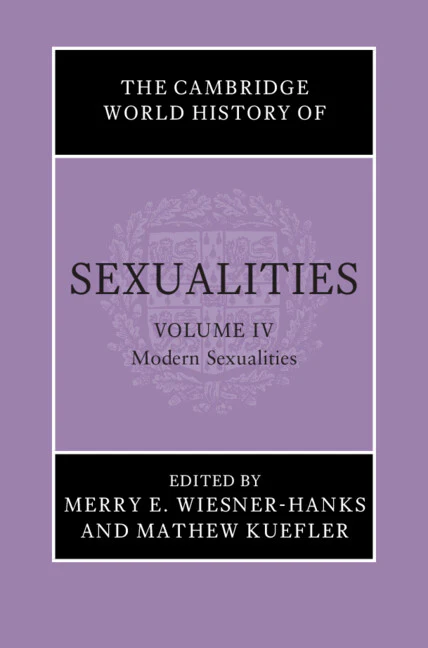 SALE The Cambridge World History of Sexualities Volume 4: Modern Sexualities
