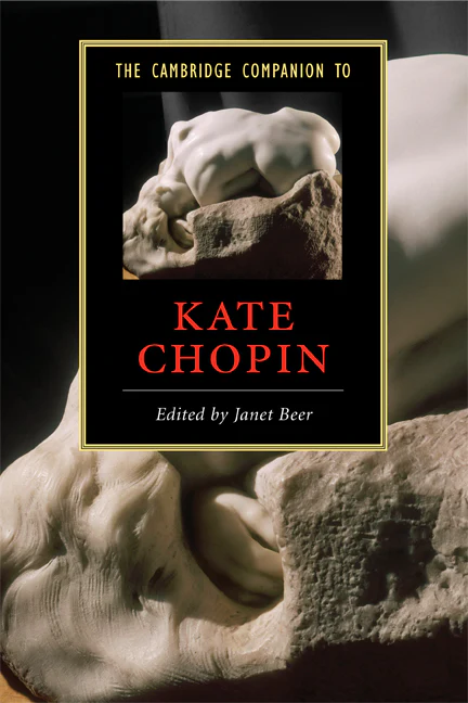 The Cambridge Companion to Kate Chopin