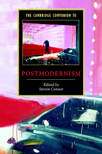 The Cambridge Companion to Postmodernism