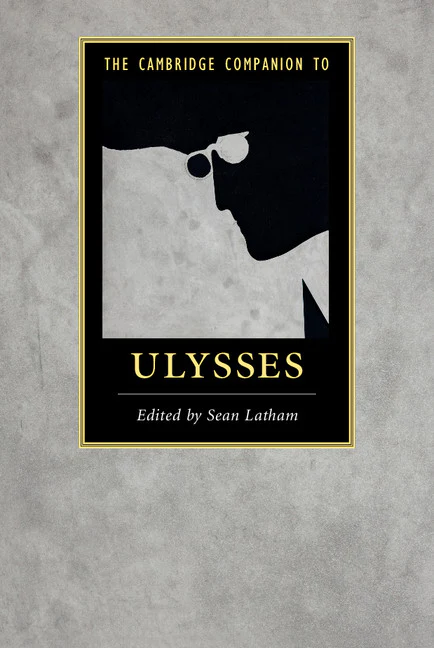 The Cambridge Companion to  Ulysses