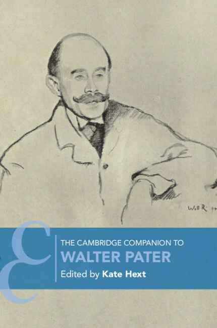 The Cambridge Companion to Walter Pater