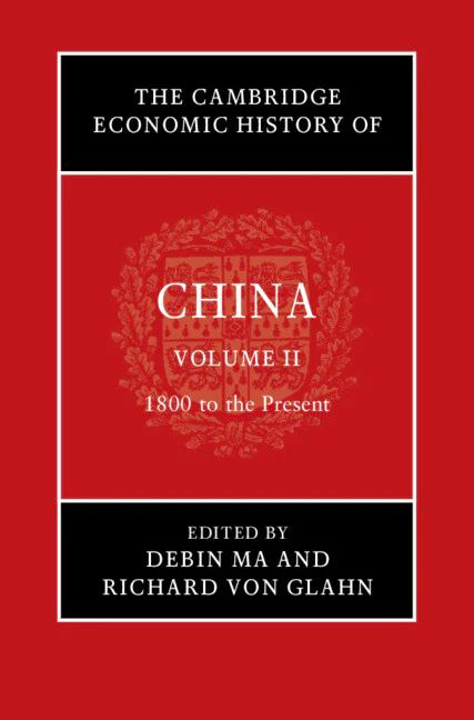 The Cambridge Economic History of China: Volume 2, 1800 to the Present