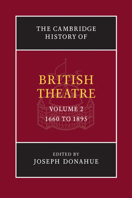 The Cambridge History of British Theatre Volume 2