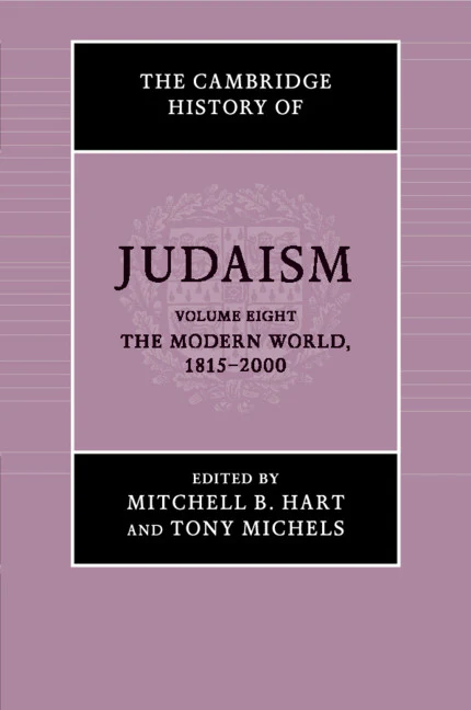The Cambridge History of Judaism Volume 8