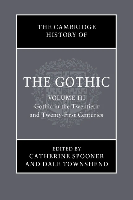 The Cambridge History of the Gothic Volume 3
