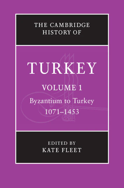 The Cambridge History of Turkey Volume 1