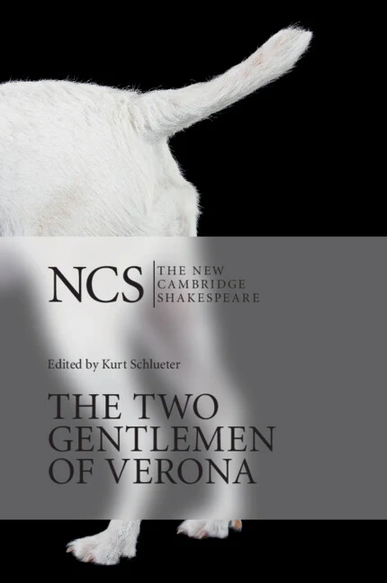 The Two Gentlemen of Verona: The New Cambridge Shakespeare